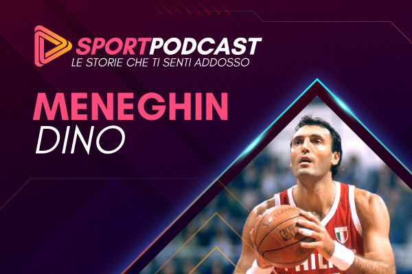 Dinio Meneghin Podcast